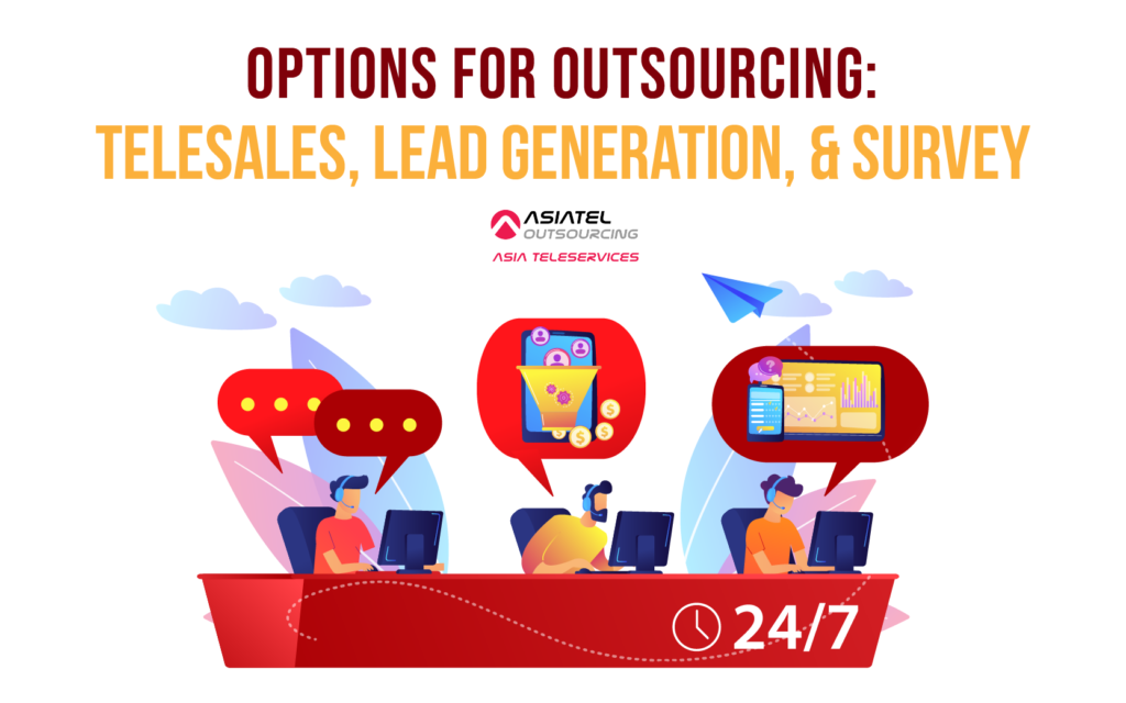 Options for Outsourcing: Telesales, Lead Generation & Survey